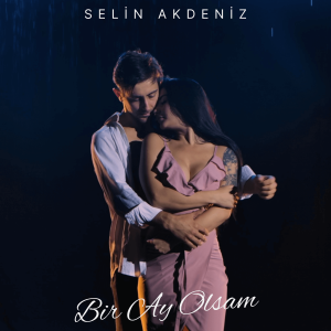 Bir Ay Olsam An album artwork of Selin Akdeniz the Turkish music composer and writer from Turkey