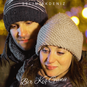 Bir Kis Gunu An album artwork of Selin Akdeniz the Turkish music composer and writer from Turkey